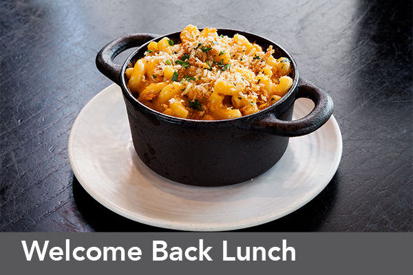 Bowl of mac & cheese; text: Welcome Back Lunch